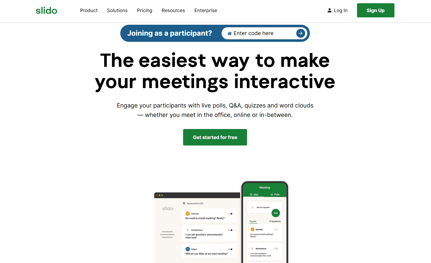 Slido has a slogan on its homepage: ‘The easiest way to make your meetings interactive